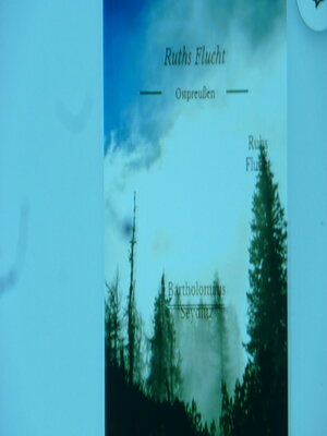 cover image of Ruths Flucht aus Ostpreußen